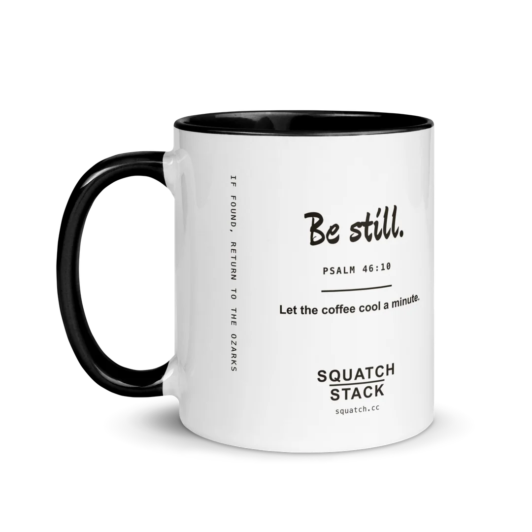 The Be Still mug, handle on the left.